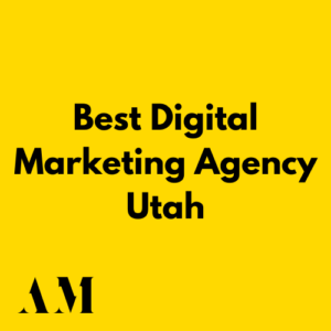 Best Digital Marketing Agency Utah