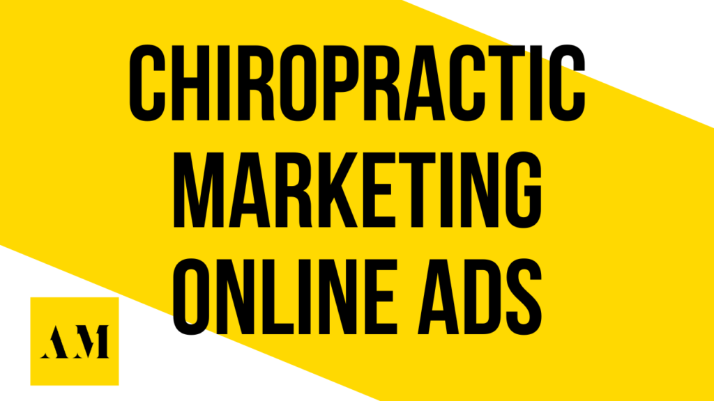   Chiropractor Marketing Strategies   Best Chiropractic Advertising Plan