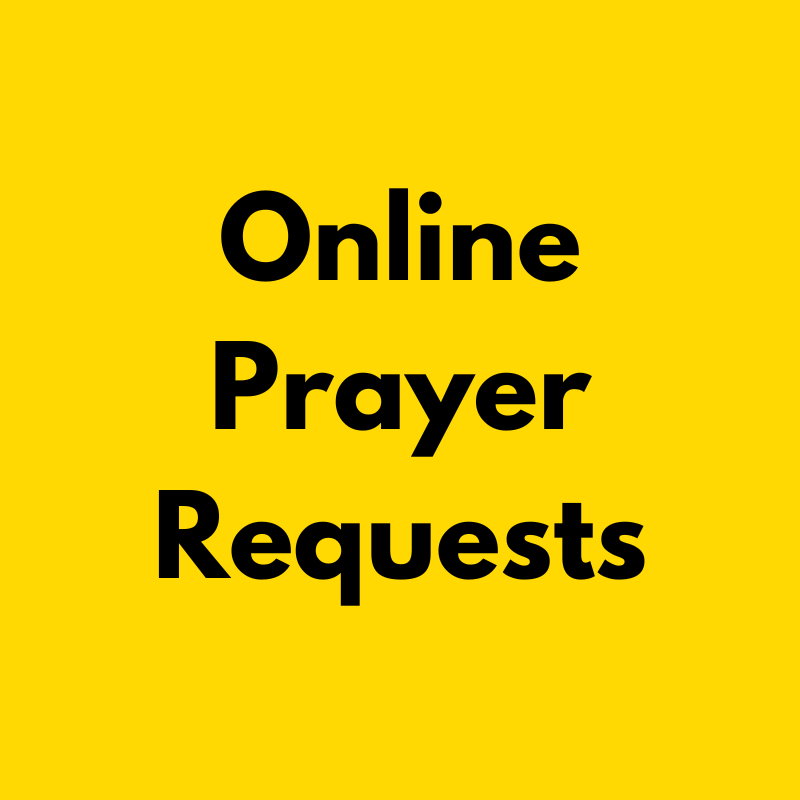 Online Prayer Request - Prayer Requests